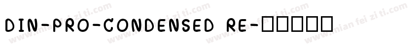 DIN-PRO-CONDENSED RE字体转换